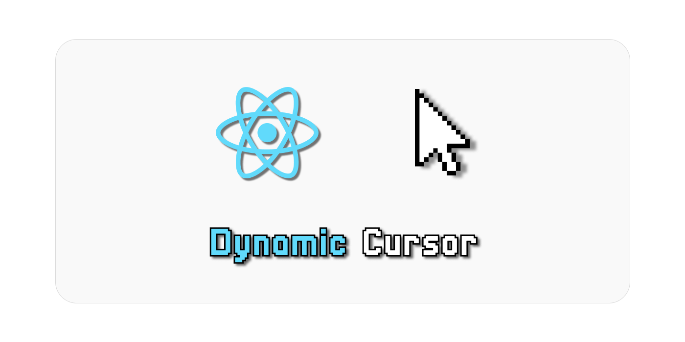 Custom Dynamic Cursor in React cover image